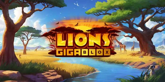 Lions GigaBlox – Permainan Slot Online yang Eksklusif dari ReelPlay