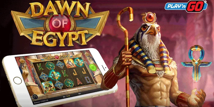 Dawn of Egypt - Menyelami Keajaiban Mesir Kuno di Slot Play'n GO