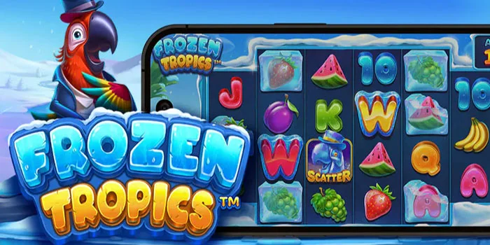 Frozen-Tropics-Sensasi-Slot-Dengan-Kombinasi-Tropis-Dan-Es