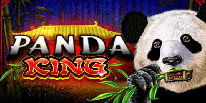 Panda King – Mengungkap Rahasia Dan Keajaiban Dari Slot Berbasis Panda