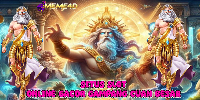 MEME4D – Situs Slot Online Gacor Gampang Cuan Besar