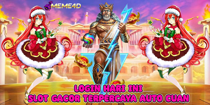 MEME4D - Login Hari Ini Slot Gacor Terpercaya Auto Cuan
