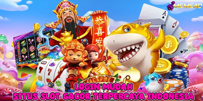 MEME4D - Login Mudah Situs Slot Gacor Terpercaya Indonesia