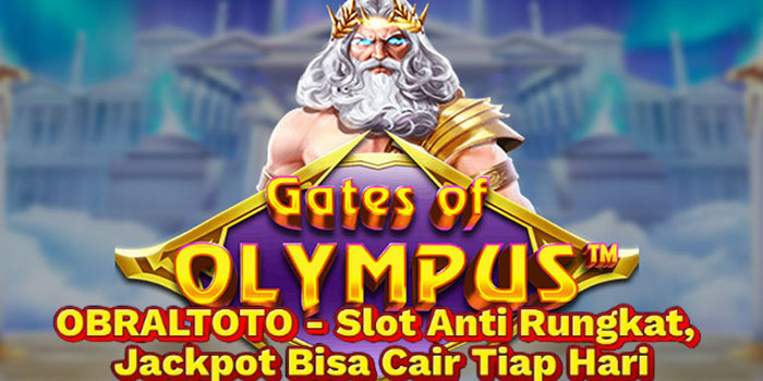 OBRALTOTO - Slot Anti Rungkat, Jackpot Bisa Cair Tiap Hari