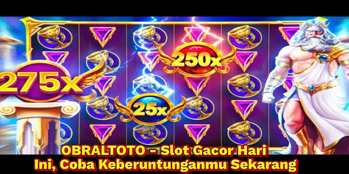 OBRALTOTO - Slot Gacor Hari Ini, Coba Keberuntunganmu Sekarang