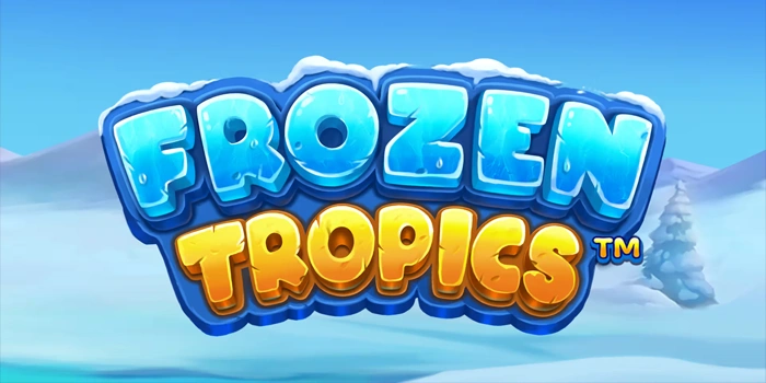 Trik Menentukan Momentum Bermain Slot Frozen Tropics