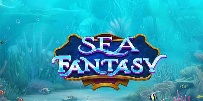 Metode-Efektif-Raih-Fitur-Unggulan-di-Slot-Sea-Fantasy