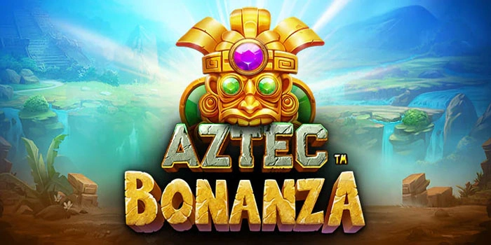 Slot Aztec Bonanza: Menang Besar Dengan Cara Cerdas